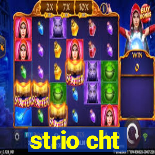 strio cht